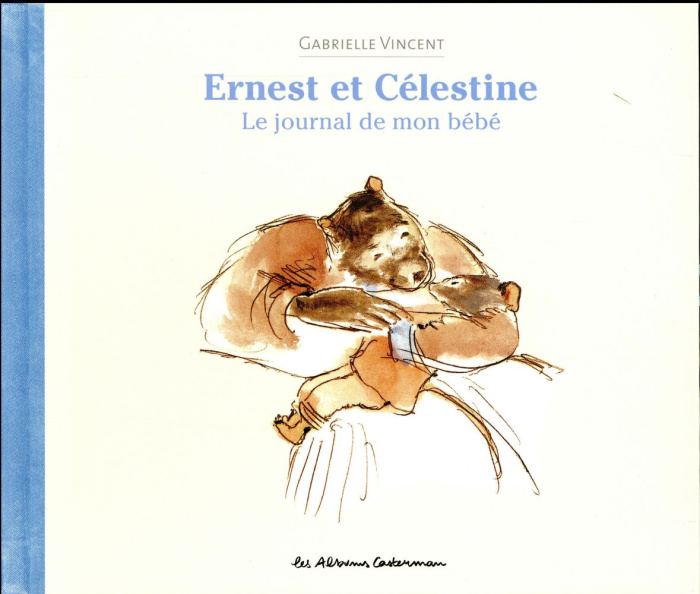Emprunter Ernest et Célestine. Le journal de mon bébé livre