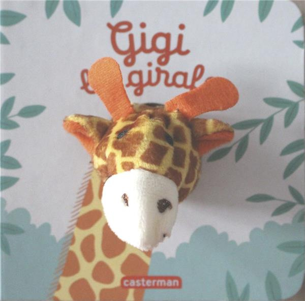 Emprunter Gigi la girafe livre