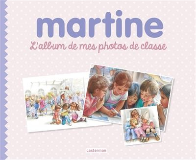 Emprunter Martine. L'album de mes photos de classe livre