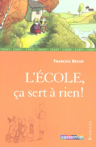 Emprunter L'école, ça sert à rien ! livre