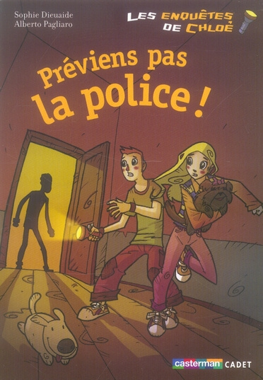 Emprunter Enquêtes de Chloé : Préviens pas la police ! livre