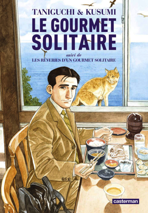 Emprunter Le gourmet solitaire. Suivi de Les rêveries d'un gourmet solitaire livre