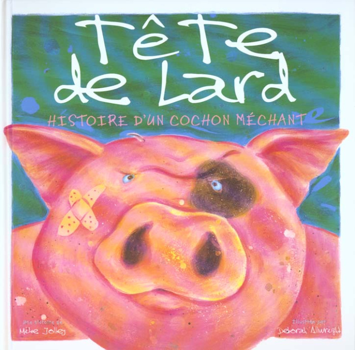 Emprunter Tête de lard. Histoire d'un cochon méchant livre