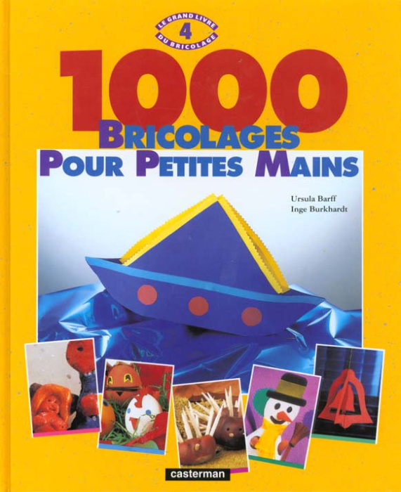 Emprunter 1000 BRICOLAGES POUR PETITES MAINS. Tome 4 livre