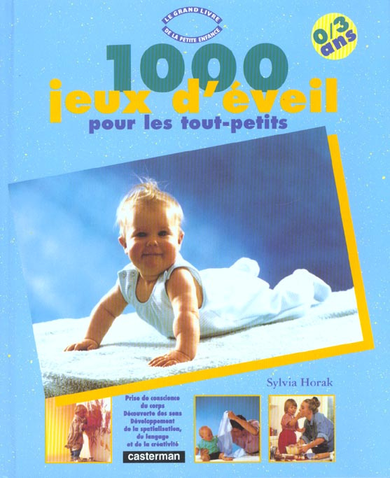 Emprunter 1000 jeux d'éveil pour les tout-petits. De la naissance à la maternelle livre