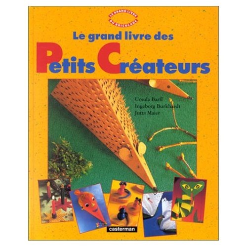 Emprunter Le grand livre des petits créateurs livre