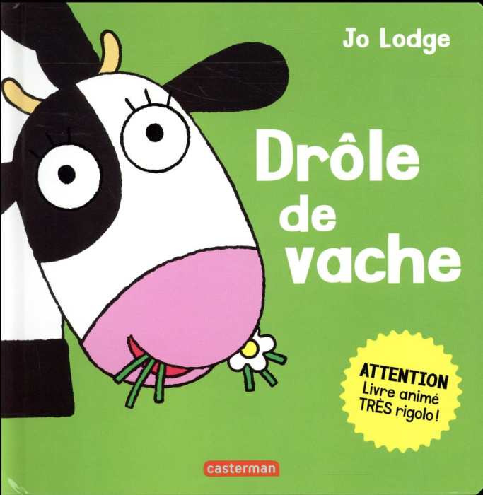 Emprunter Drôle de vache. Attention, livre animé très rigolo ! livre