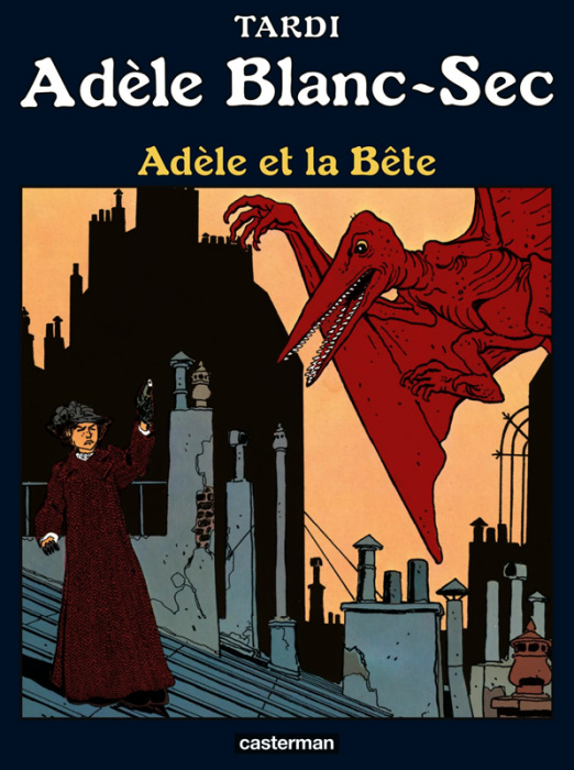 Emprunter Adèle Blanc-Sec Tome 1 : Adèle et la bête livre