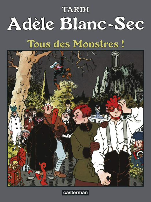 Emprunter Adèle Blanc-Sec Tome 7 : Tous des monstres ! livre