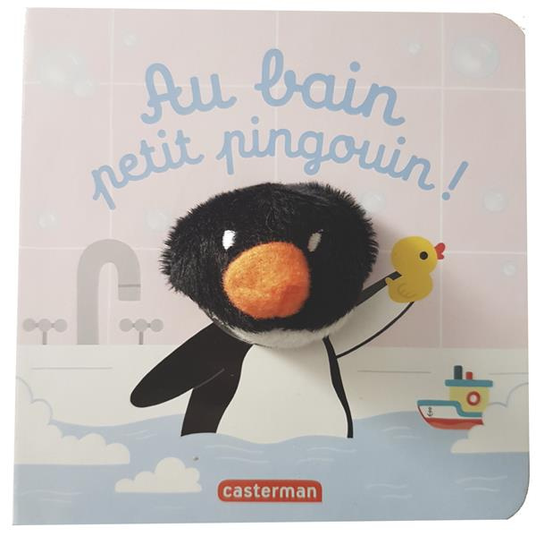 Emprunter Au bain, petit pingouin ! livre