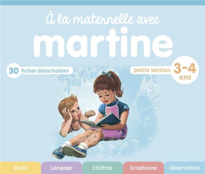 Emprunter A la maternelle avec Martine. Petite Section livre