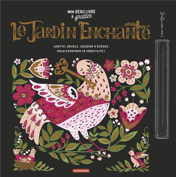 Emprunter Le jardin enchanté. Gratte, révèle, dessine 9 scènes pour exprimer ta créativité ! Avec un stylet livre