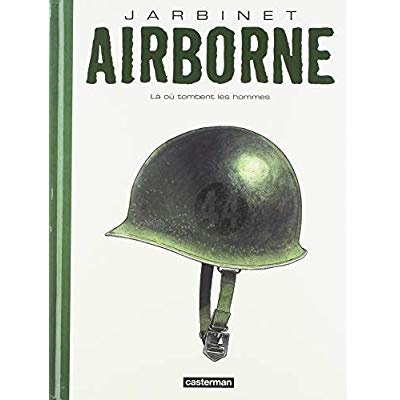 Emprunter Airborne 44 Tome 1 : Là où tombent les hommes. Edition collector livre