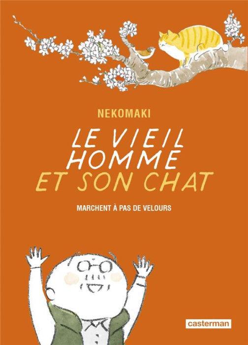 Emprunter Le vieil homme et son chat Tome 6 : Le vieil homme et son chat marchent à pas de velours livre