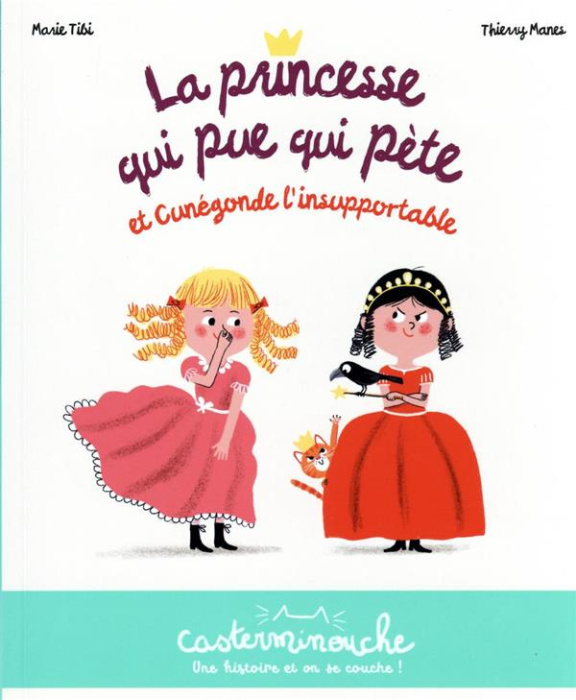 Emprunter La princesse qui pue qui pète : La princesse qui pue qui pète et Cunégonde l'insupportable livre