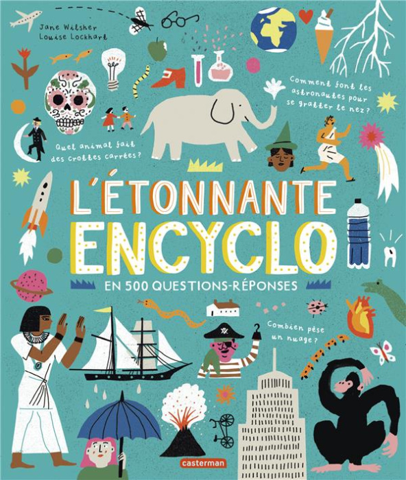 Emprunter L'étonnante encyclo en 500 questions-réponses livre