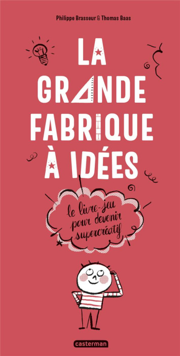 Emprunter La grande fabrique à idées. Le livre-jeu pour devenir supercréatif livre