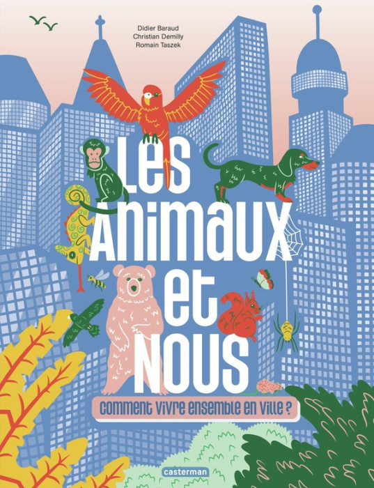 Emprunter Les animaux et nous. Comment vivre ensemble en ville ? livre