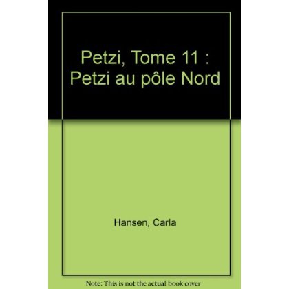 Emprunter Petzi Tome 11 : Petzi au pôle Nord livre