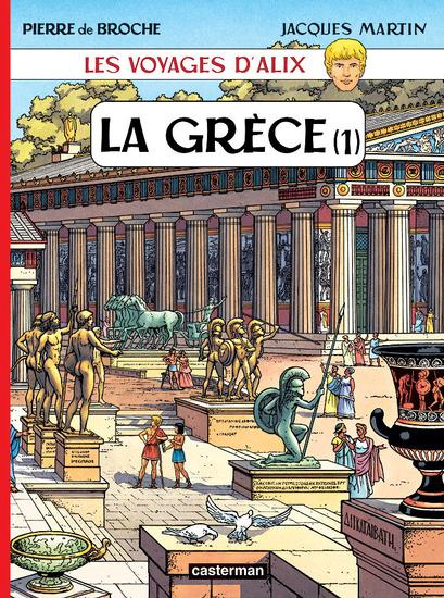 Emprunter Les voyages d'Alix : La Grèce. Tome 1 livre