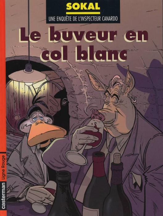 Emprunter Une enquête de l'inspecteur Canardo Tome 13 : Le buveur en col blanc livre