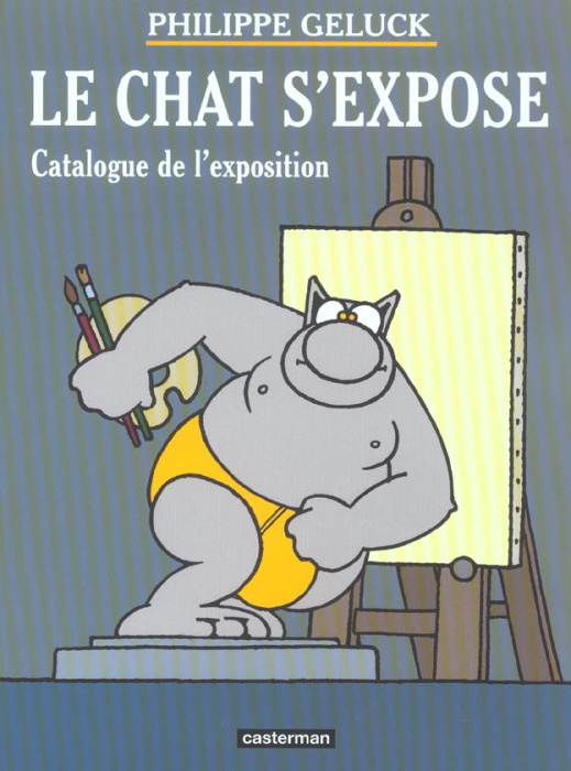 Emprunter Le Chat : Le Chat s'expose. Catalogue de l'exposition livre