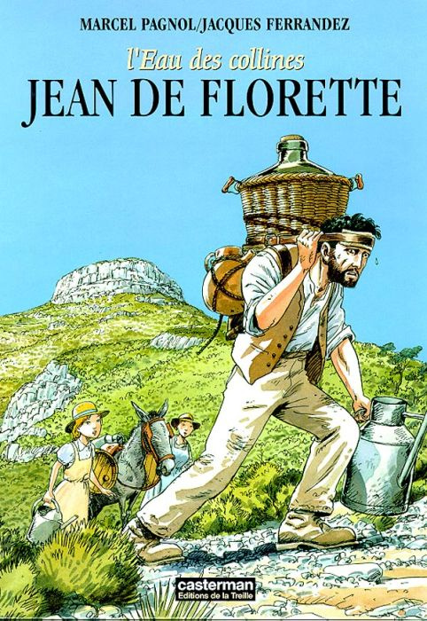 Emprunter L'eau des collines : Jean de Florette livre