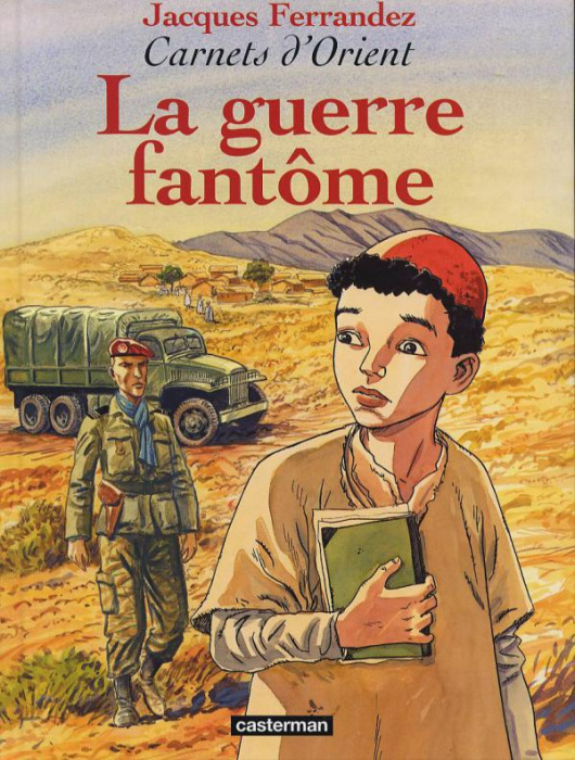 Emprunter Carnets d'Orient Tome 6 : La guerre fantôme livre