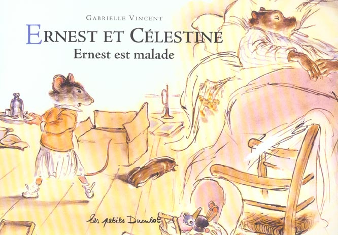 Emprunter Ernest et Célestine : Ernest est malade livre