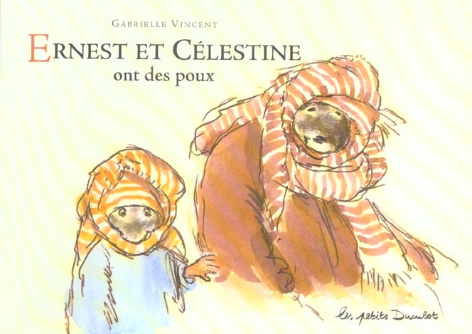 Emprunter Ernest et Célestine : Ernest et Célestine ont des poux livre