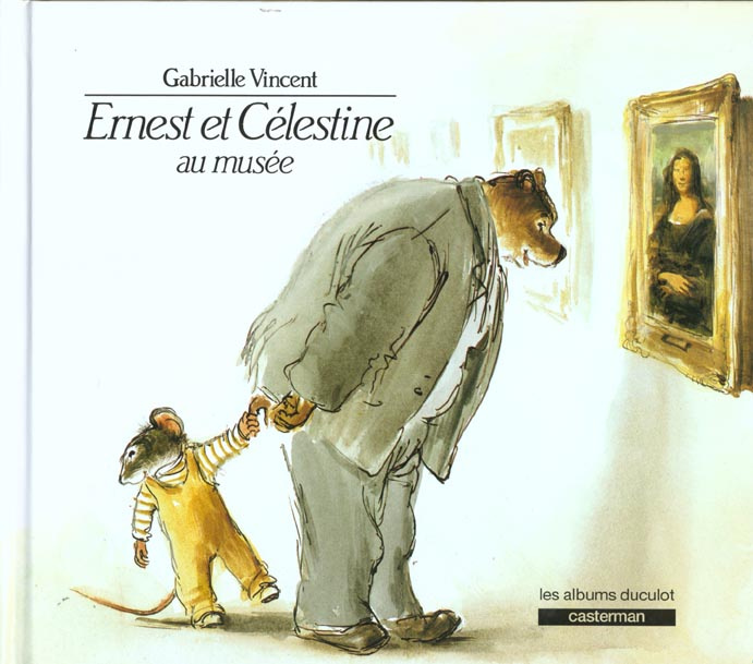 Emprunter Ernest et Célestine : Ernest et Célestine au musée livre