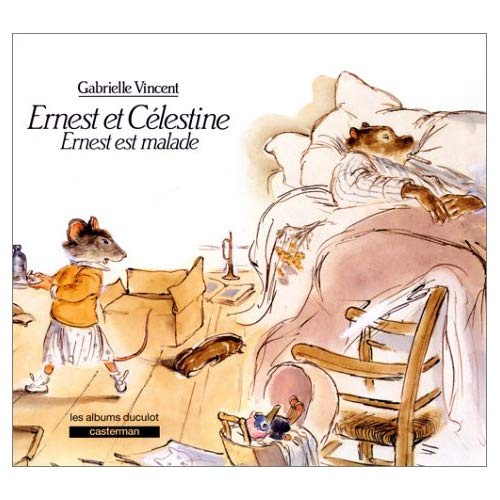 Emprunter Ernest et Célestine : Ernest est malade livre