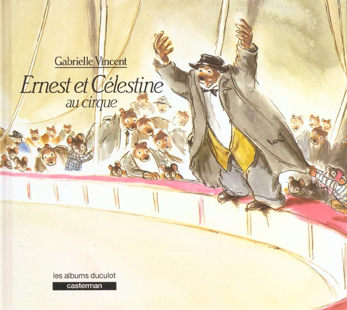 Emprunter Ernest et Célestine : Ernest et Célestine au cirque livre
