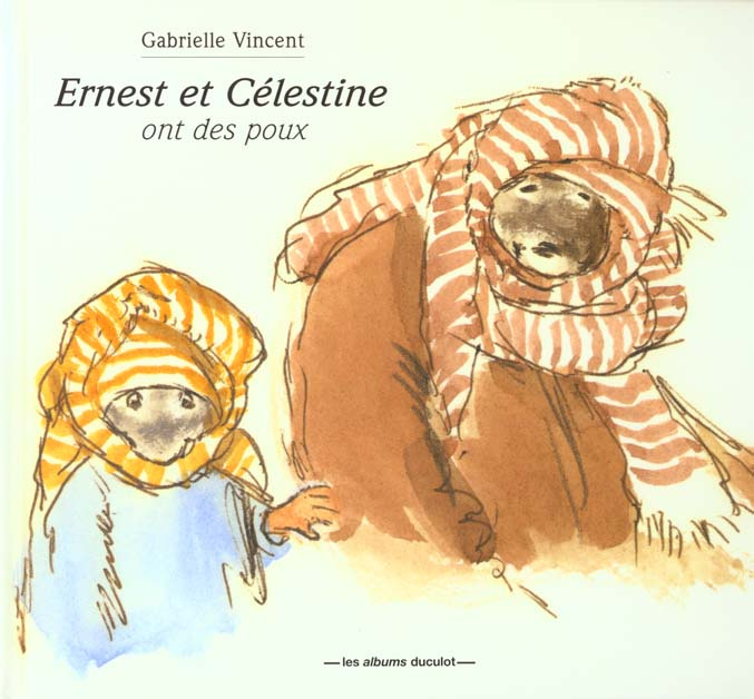 Emprunter Ernest et Célestine : Ernest et Célestine ont des poux livre