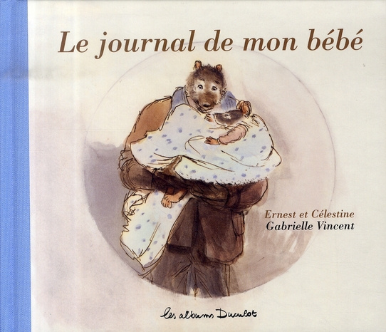 Emprunter Ernest et Célestine : Le journal de mon bébé livre