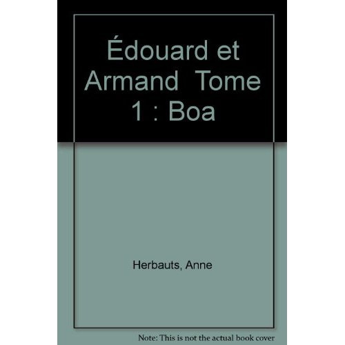 Emprunter Édouard et Armand Tome 1 : Boa livre