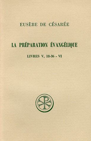 Emprunter LA PREPARATION EVANGELIQUE. Livres 5 (18 à 36) et 6, Edition français-grec livre