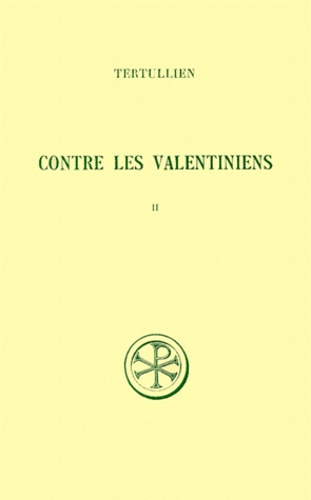 Emprunter CONTRE LES VALENTINIENS. Tome 2, Commentaire et index livre