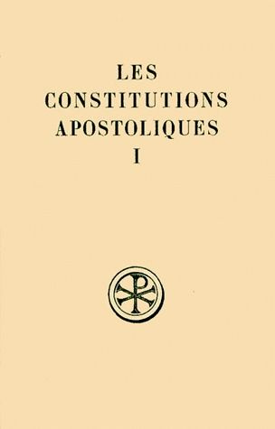 Emprunter LES CONSTITUTIONS APOSTOLIQUES. Tome 1, Livres 1 et 2, Edition bilingue français-grec livre