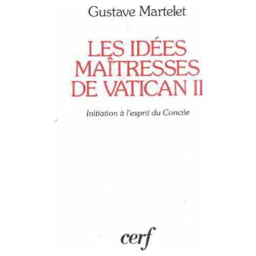 Emprunter Les Idées maîtresses de Vatican II. Initiation à l'esprit du Concile livre