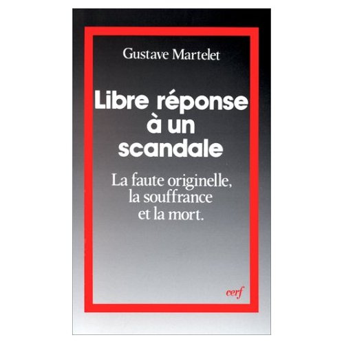 Emprunter LIBRE REPONSE A UN SCANDALE. La faute originelle, la souffrance et la mort livre