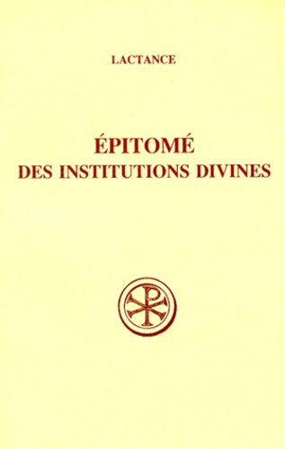 Emprunter EPITOME DES INSTITUTIONS DIVINES. Edition billingue français-latin livre