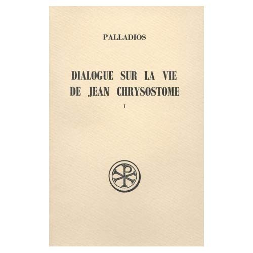 Emprunter Dialogue sur la vie de Jean Chrysostome. Tome 1 livre