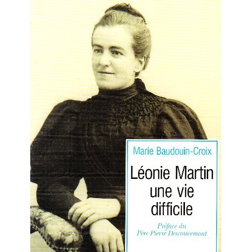 Emprunter LEONIE MARTIN. Une vie difficile livre