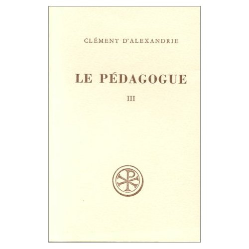Emprunter LE PEDAGOGUE. Livre 3, Edition bilingue français-grec livre