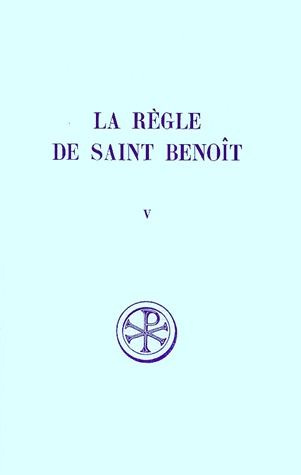 Emprunter LA REGLE DE SAINT BENOIT. Tome 5, Commentaire historique et critique, Partie 4 à 6 livre