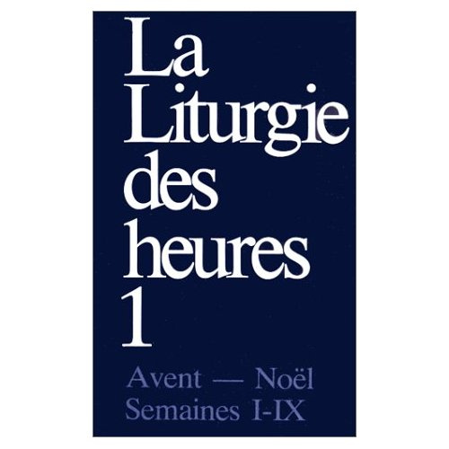 Emprunter LITURGIE DES HEURES. Tome 1 livre