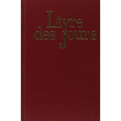Emprunter Livre des Jours. Avec un Supplément au Livre des Jours et à la Liturgie des Heures livre