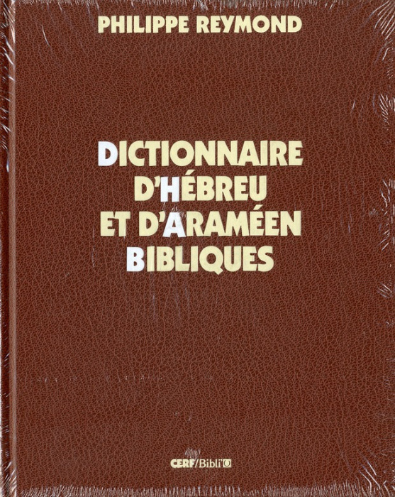 Emprunter DICTIONNAIRE D'HEBREU ET D'ARAMEEN BIBLIQUES livre