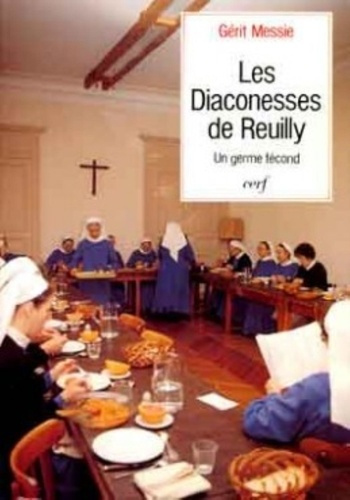 Emprunter Les diaconesses de Reuilly. Un germe fécond livre